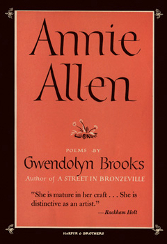 Annie Allen by Gwendolyn Brooks