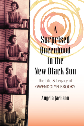 A Surprised Queenhood in the New Black Sun - Gwendolyn Brooks - Angela Jackson
