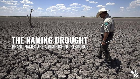 Brand Naming Drought