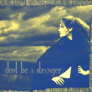 Don't be a stranger cover