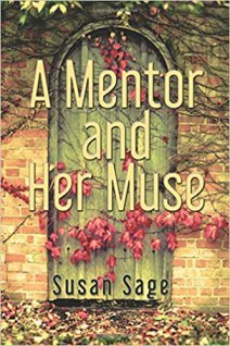 A Mentor and Her Muse by Susan Sage