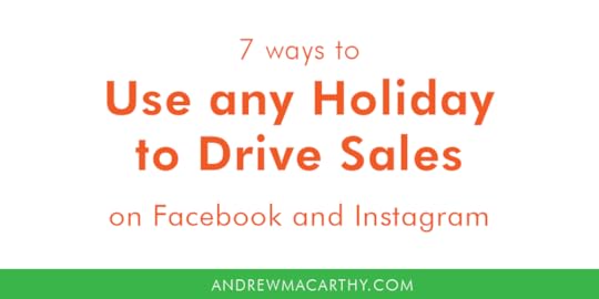  7 Ways to Use Any Holiday to Drive Sales Through Facebook and Instagram (Bloom & Wild Mother's Day Case Study) 