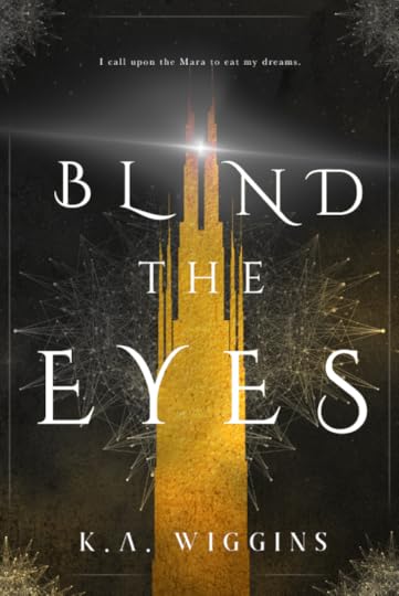 Blind the Eyes, Threads of Dreams Book One Cover by Regina Wamba, MaeIDesign