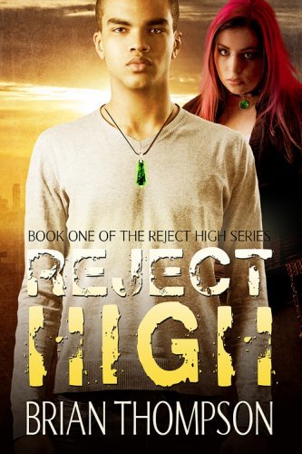 Reject High (Reject High: A Young Adult Science Fiction Series Book 1) by [Thompson, Brian]