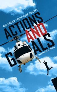 Link to buy Actions and Goals The Story Structure Secret