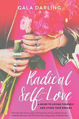 BOOK REVIEW: Radical Self-Love by Gala Darling