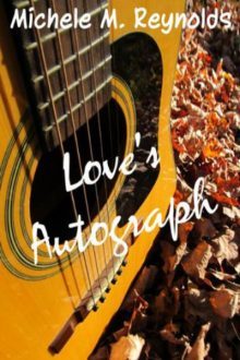 Love's Autograph_Michele M. Reynolds