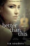 Better Than This