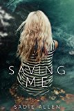 Saving Me