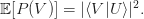 \mathbb E[P(V)] = |\langle V | U\rangle|^2.