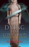 Dying for Compassion (The Lady Doc Murders #2)