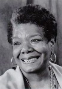Maya Angelou