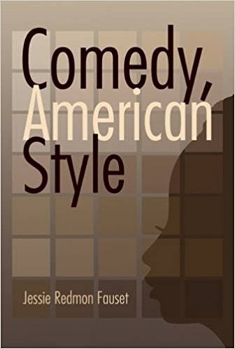 Comedy, American Style by Jessie Redmon Fauset