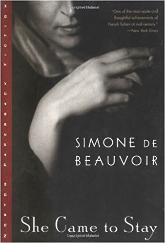 She Came to Stay by Simone de Beauvoir