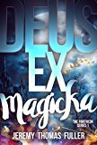 Deus Ex Magicka (Pantheon Book 1)