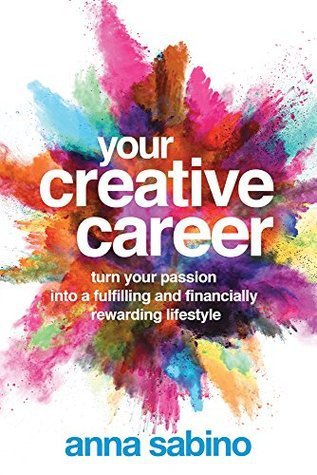 BOOK REVIEW: Your Creative Career by Anna Sabino