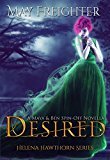 Desired: An Urban Fantasy Novella (Helena Hawthorn Series Book 3.5)