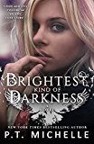 Brightest Kind of Darkness: Book 1