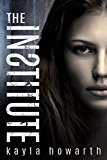 The Institute (The Institute Series Book 1)