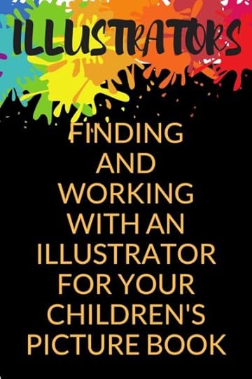 How to Find & Work with Illustrators for Your Children's Picture Book | DarcyPattison.com