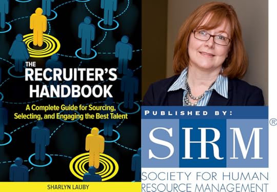Recruiters Handbook, book cover, Sharlyn Lauby, candidate experience, SHRM Publishing, Recruiter Handbook