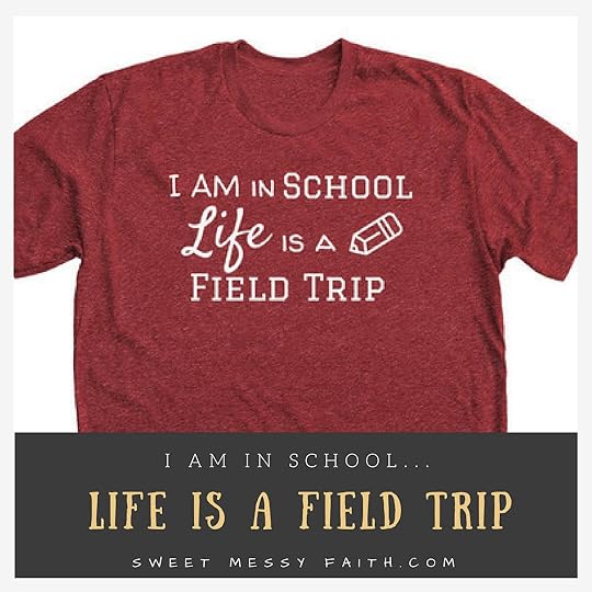 Life is a Field Trip