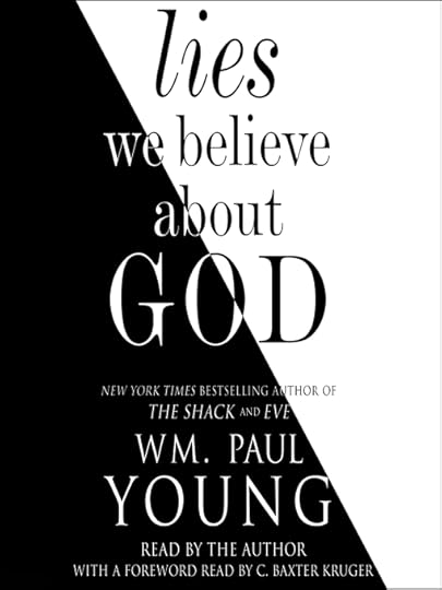 Lies We Believe About God