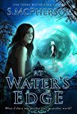 At Water's Edge: An Epic Fantasy (The Last Elentrice Book 1)