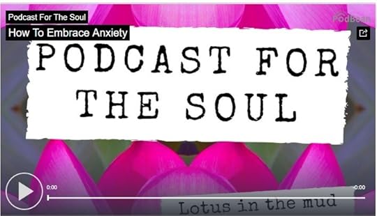 How To Embrace Anxiety