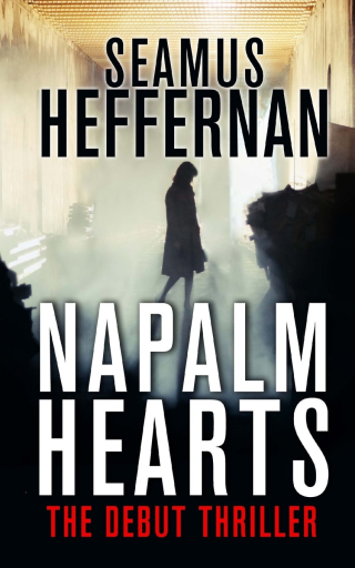 Seamus Heffernan's Napalm Hearts