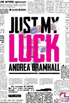 Just My Luck_Andrea Bramhall