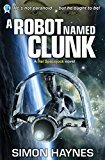 Hal Spacejock 1: A Robot Named Clunk
