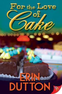 For the Love of Cake_Erin Dutton