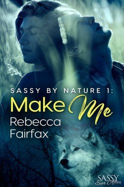 Make Me by Rebecca Fairfax