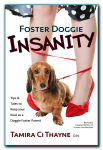 Foster Doggie Insanity