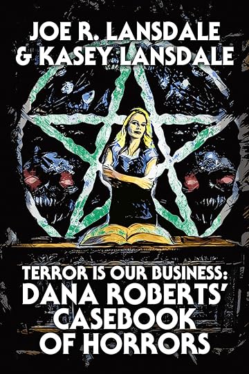 Terror Is Our Business_Joe R Lansdale_Kasey Lansdale.jpg