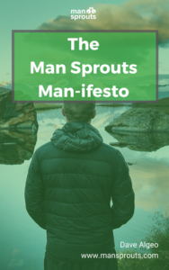 The Man Sprouts Man-ifesto