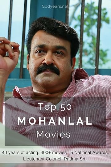 A list of the top 50 Greatest hits of Malayalam actor Mohanlal