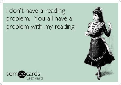 Image result for i don't have a reading problem
