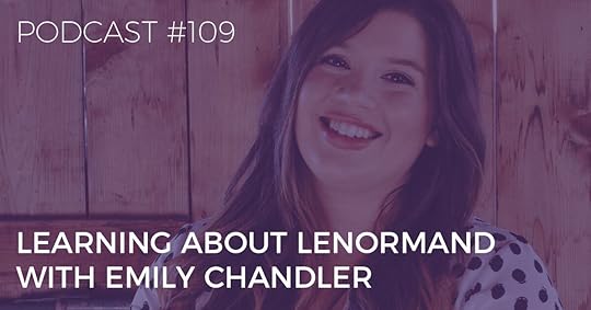 learning about lenormand with emily chandler