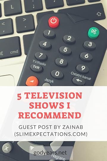 Guest post by Zainab on the 5 TV shows she recommends you watch