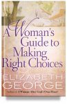 A Woman's Guide to Making Right Choices