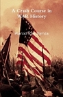 A Crash Course in WAR History