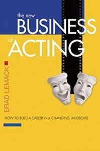 Are You Prepared for The New Business of Acting?