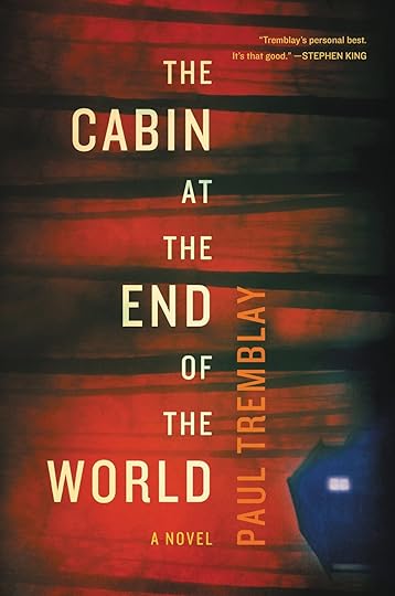 The Cabin At the End of the World_Paul Tremblay.jpg