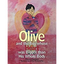 Olive and the Boy Whose Heart Was Bigger Than His Whole Body