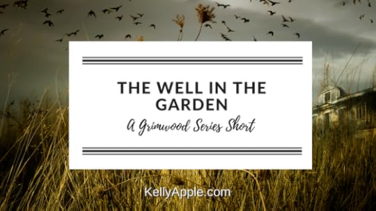 The Well in the Garden - A Grimwood Series Short featuring Fen