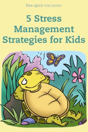 5 Stress Management Strategies for Kids