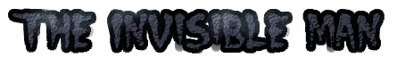The Invisible Man