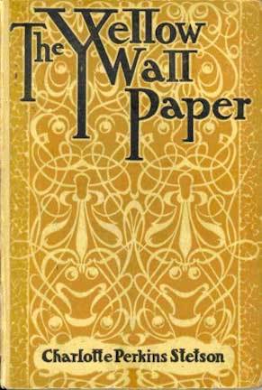 The Yellow Wallpaper by Charlotte Perkins Gilman, cover of 1899 edition